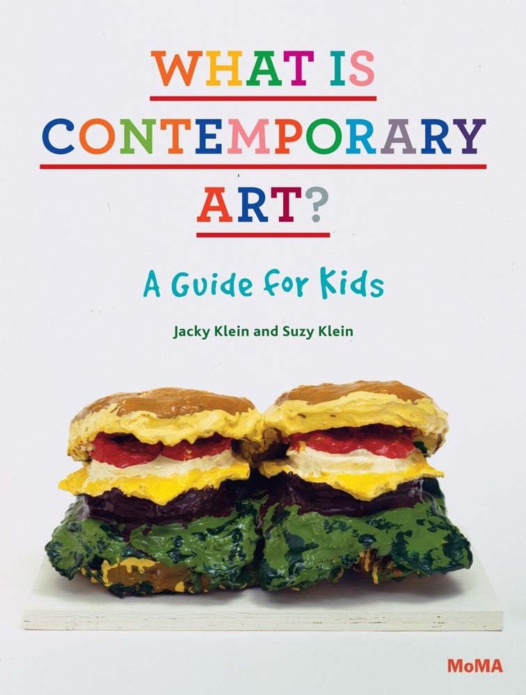 What Is Contemporary Art?: A Guide for Kids 9780870708091