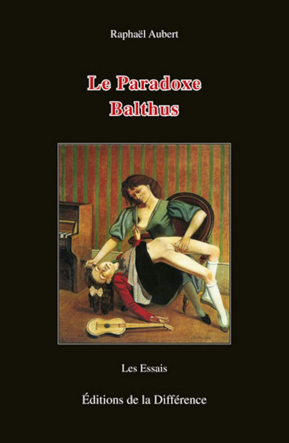 Le Paradoxe Balthus 9782729115852