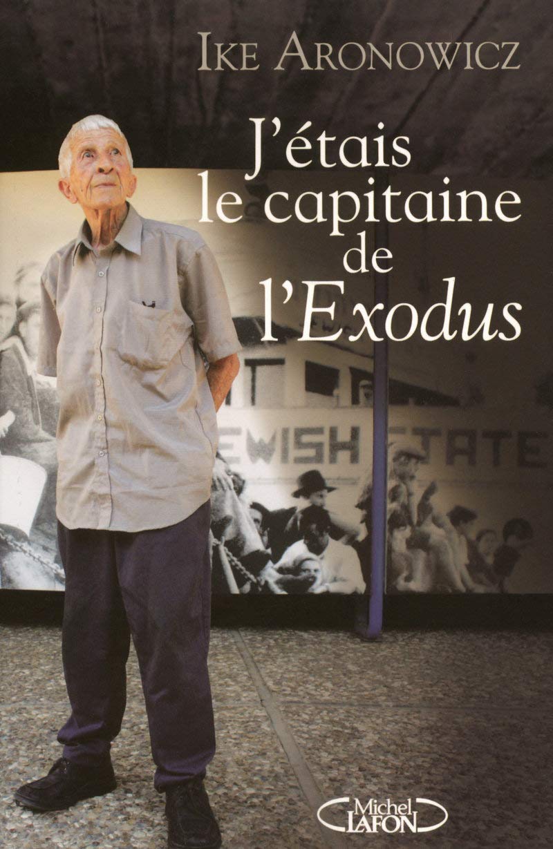 J'étais le capitaine de l'Exodus 9782749908434