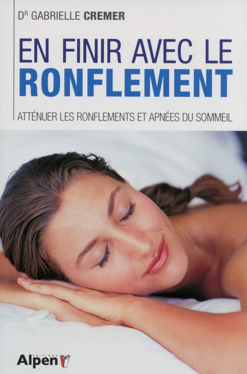 en finir avec le ronflement, attenuer les ronflements et apnees du sommeil 9782359343052
