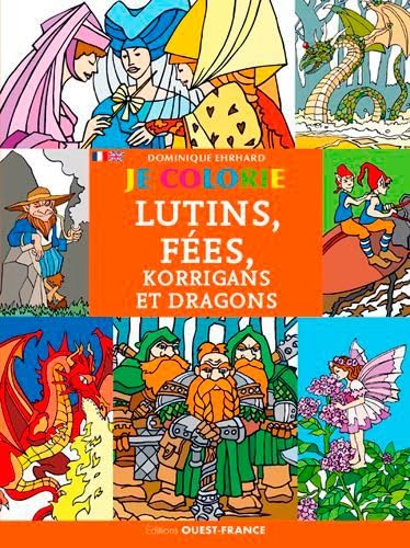 Je colorie les lutins, fées, korrigans et dragons 9782737369834