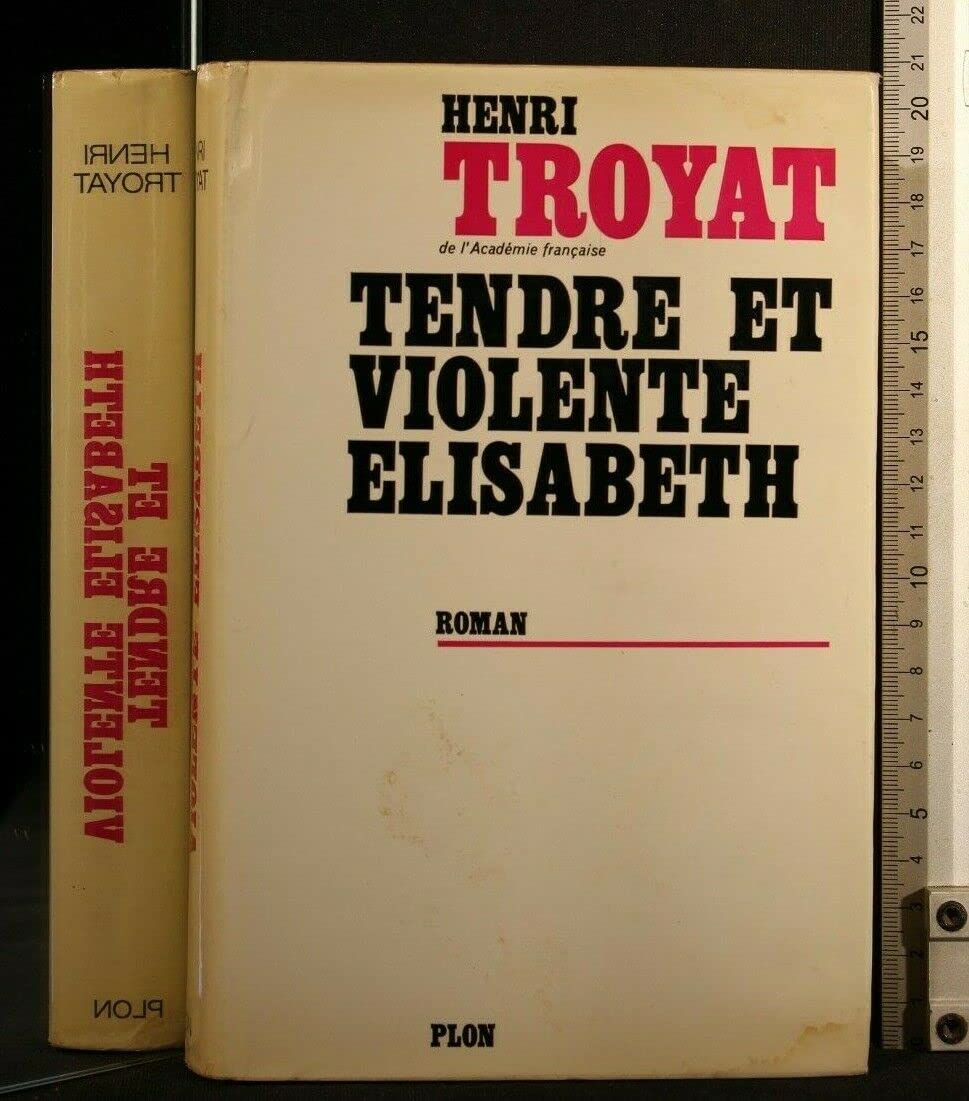 Les semailles et les moissons. tome 4 : tendre et violente elisabeth. 