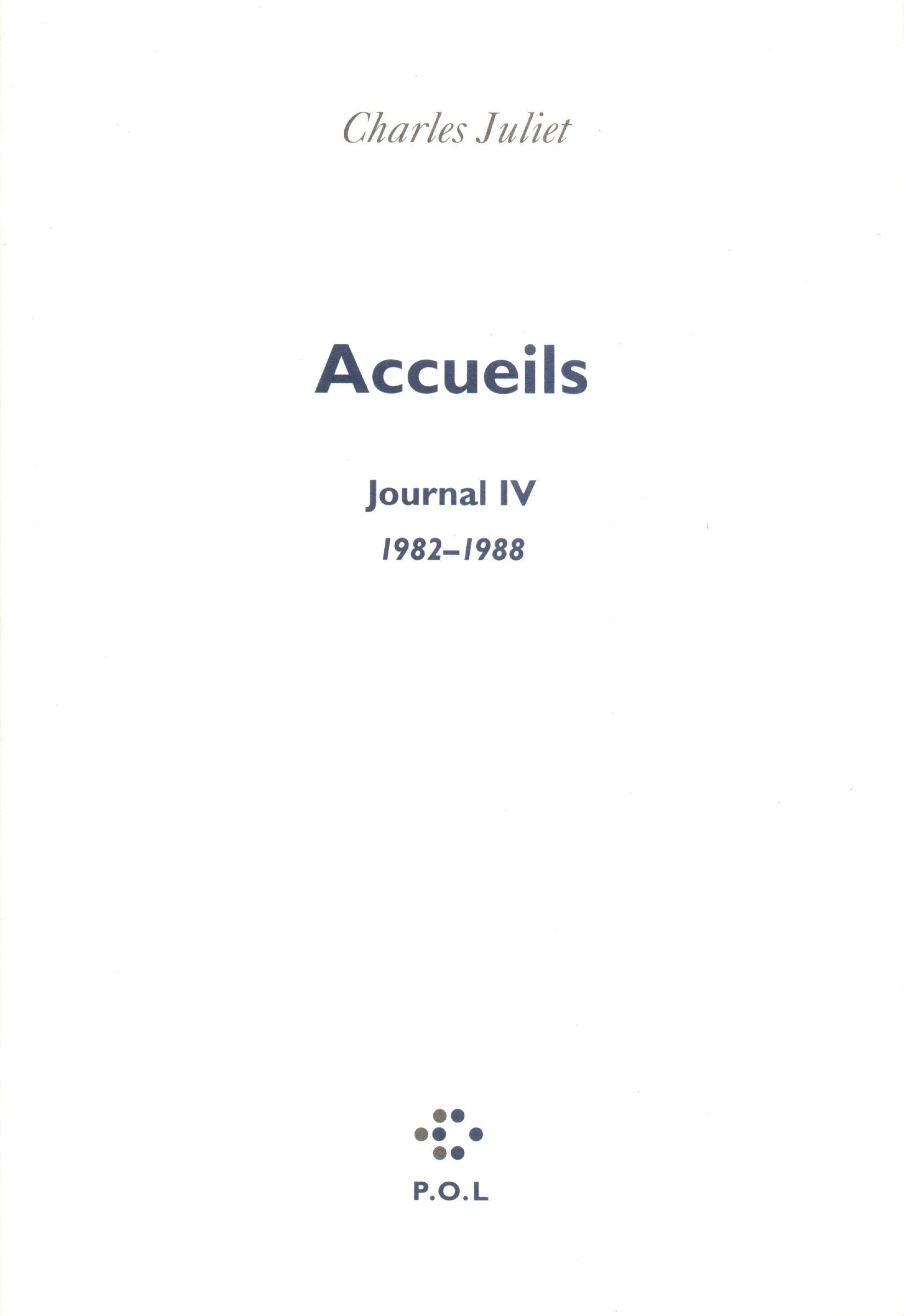 Journal, tome 4 : Accueils, 1982-1988 9782867443923