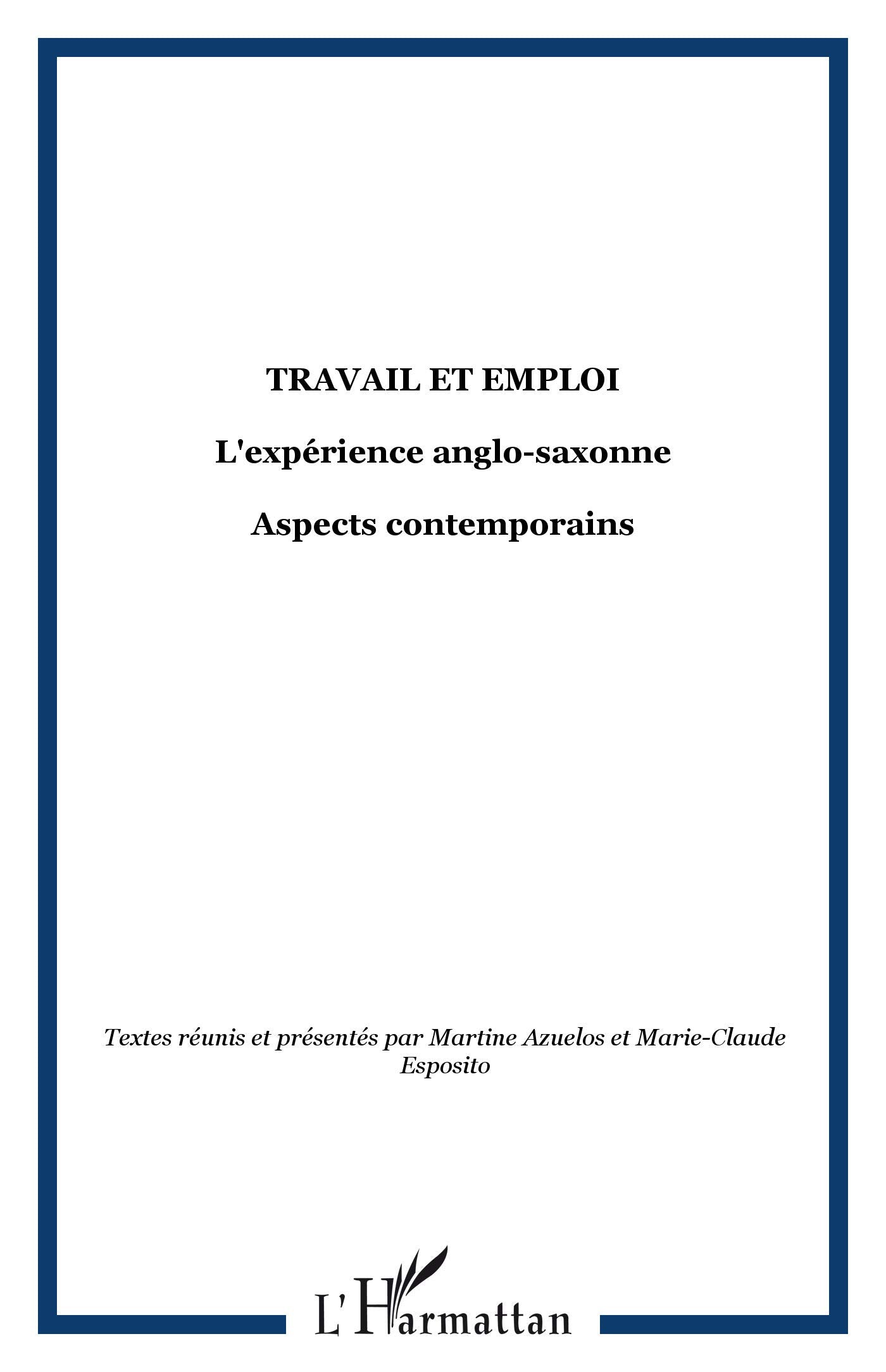 Travail et emploi, l'expérience anglo-saxonne 9782747516068