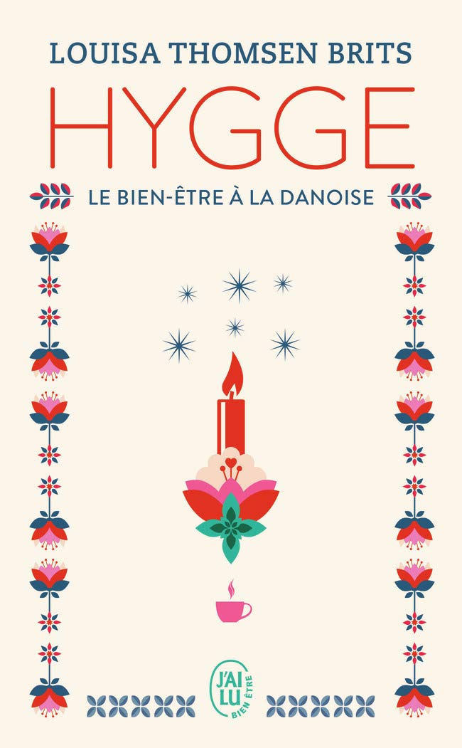 Hygge: Le bien-être à la danoise 9782290155509