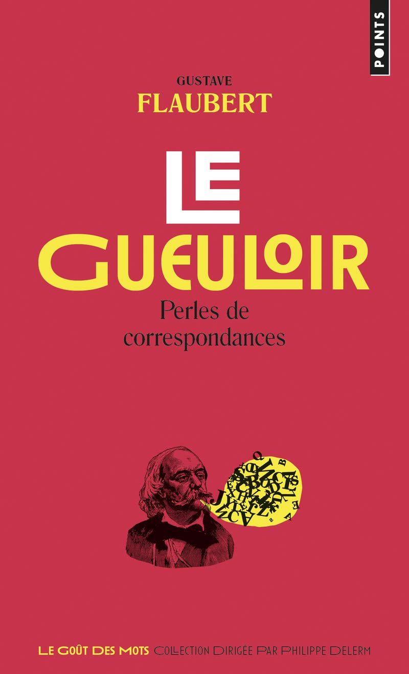 Le Gueuloir: Perles de correspondances 9782757866429