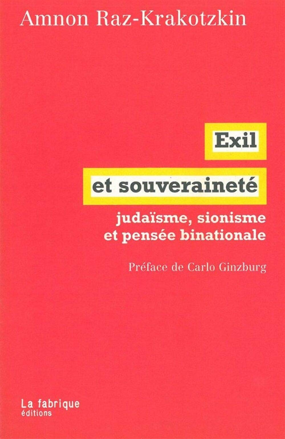 Exil et souveraineté: Judaïsme, sionisme et pensée binationale 9782913372566