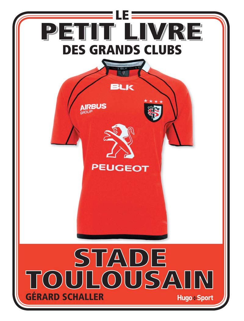 Le Petit livre du Stade Toulousain 9782755616842