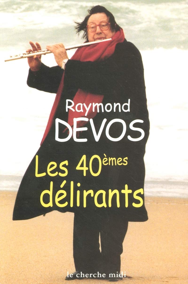 Les 40èmes délirants 9782862749662