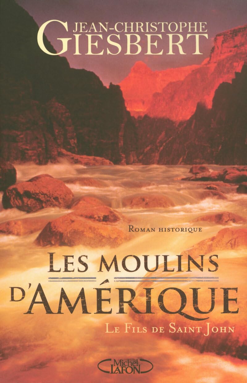 Les moulins d'Amérique - tome 1 Le fils de Saint John (1) 9782749908120