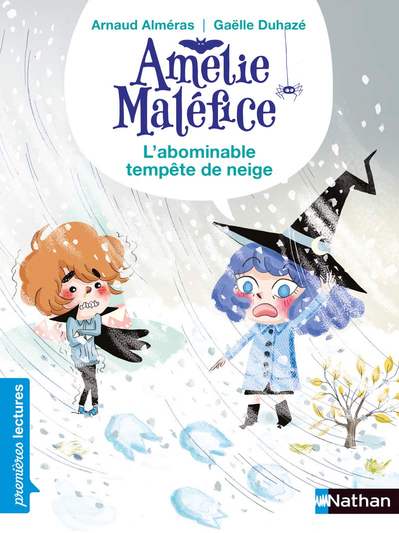 Amélie Maléfice - L'abominable tempête de neige - CP Niveau 1 - Dès 6 ans 9782092491423