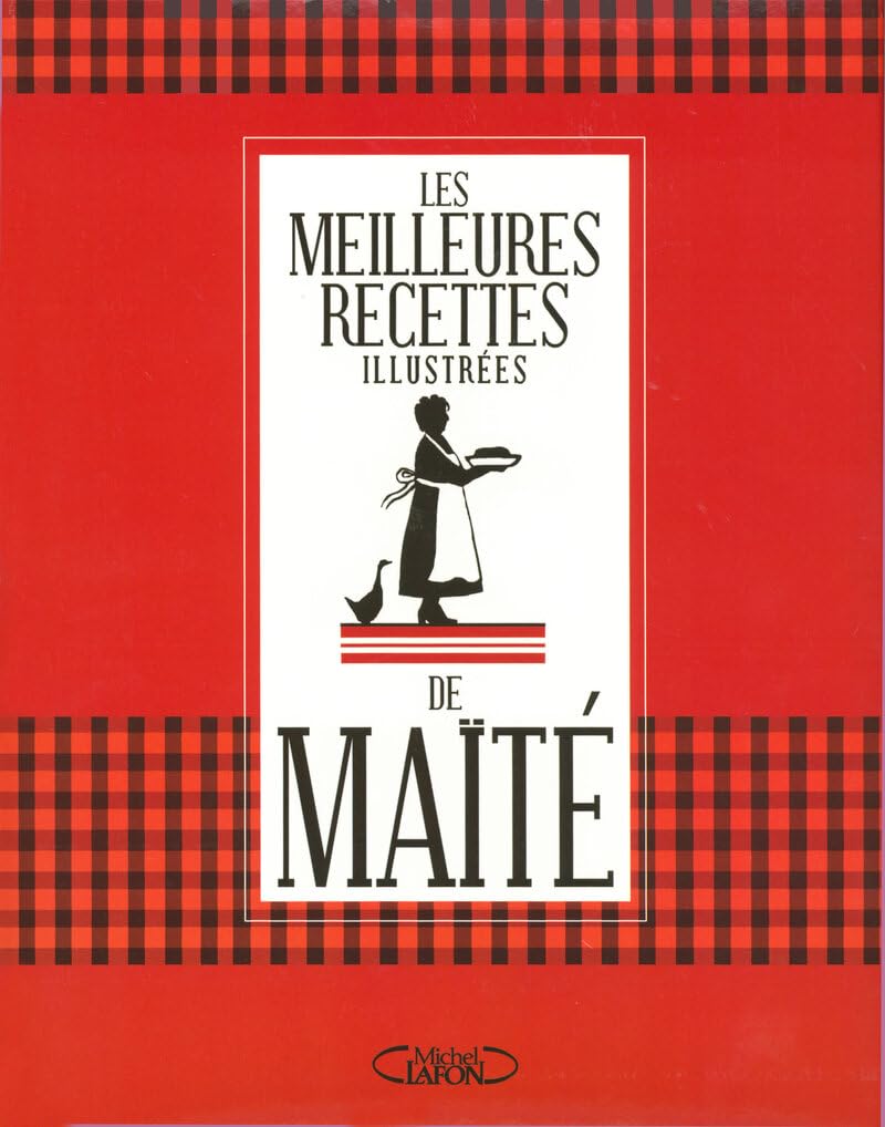 Les meilleures recettes de Maïté 9782749905334