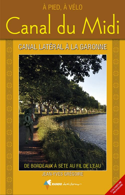 Canal du Midi et canal latéral de Garonne 9782841825264