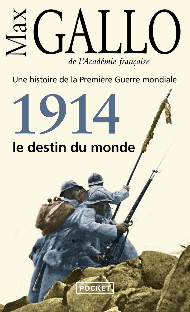 1914, le destin du monde: Une histoire de la Première Guerre mondiale (1) 9782266246033