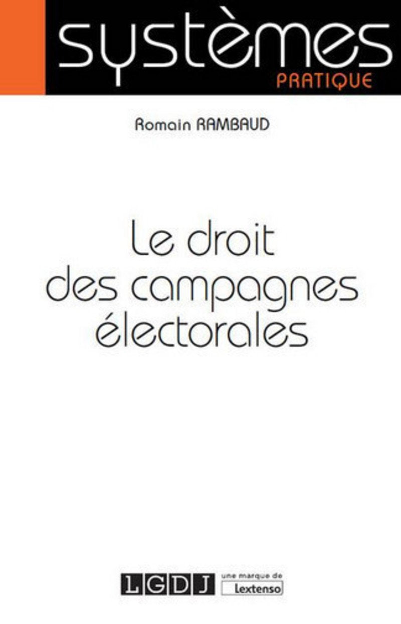 Le Droit des campagnes électorales 9782275046686