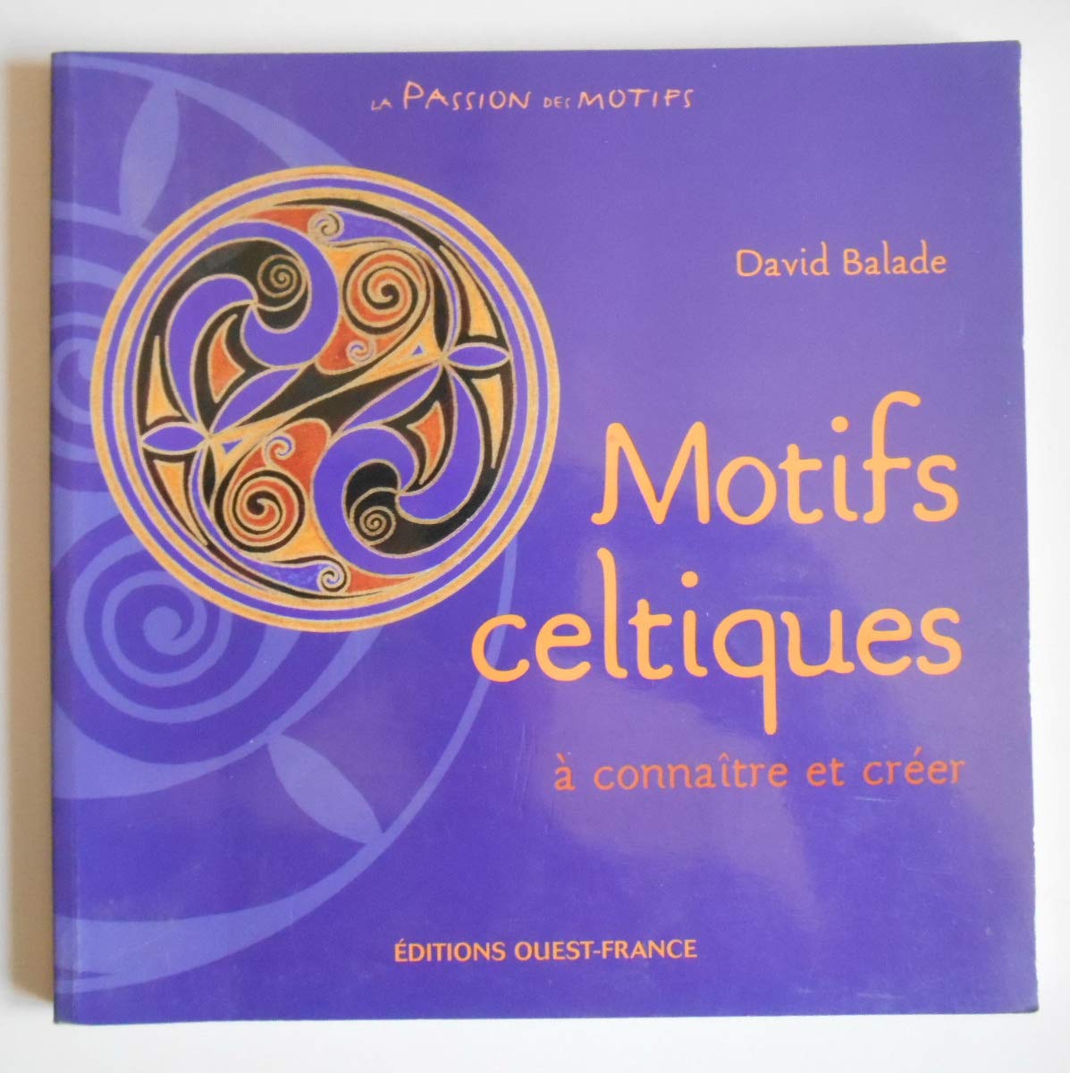 Motifs celtiques: A connaître et créer 9782737331817