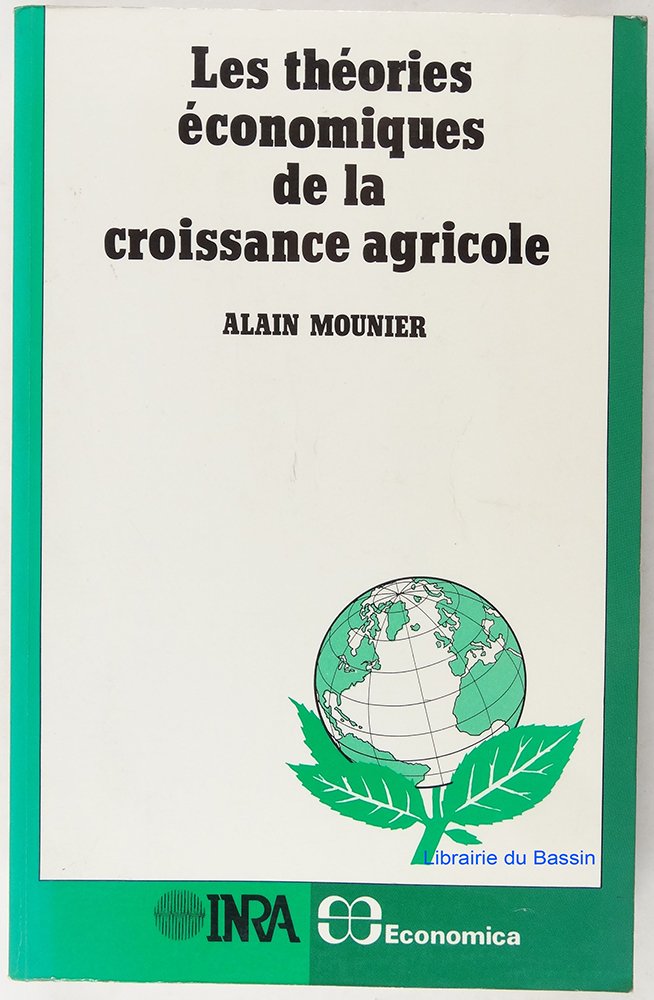 Les théories économiques de la croissance agricole 9782738004413