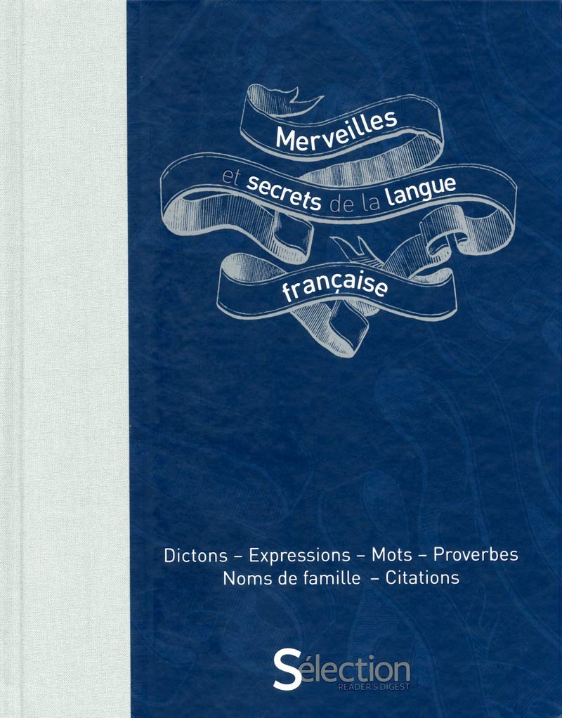 Merveilles et secrets de la langue française 9782709826389