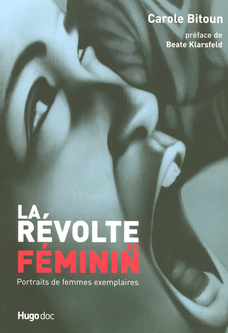 La revolte au feminin portraits de femmes exemplaires 9782755601541