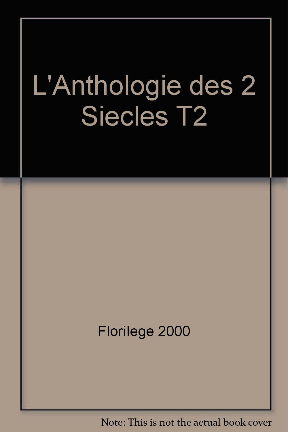 L'Anthologie des 2 Siecles T2 9782846220132