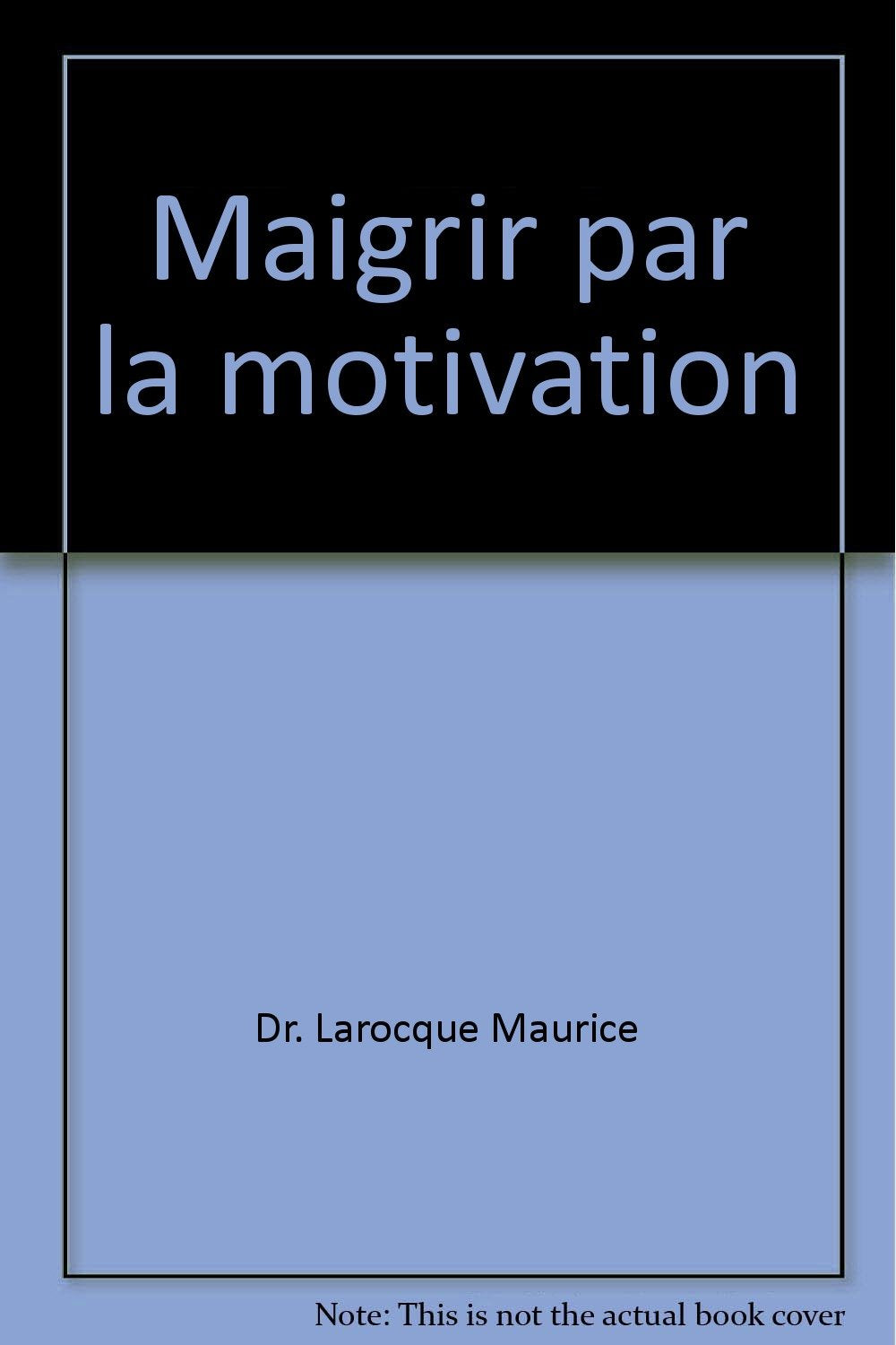 Maigrir par la motivation 9782902468195