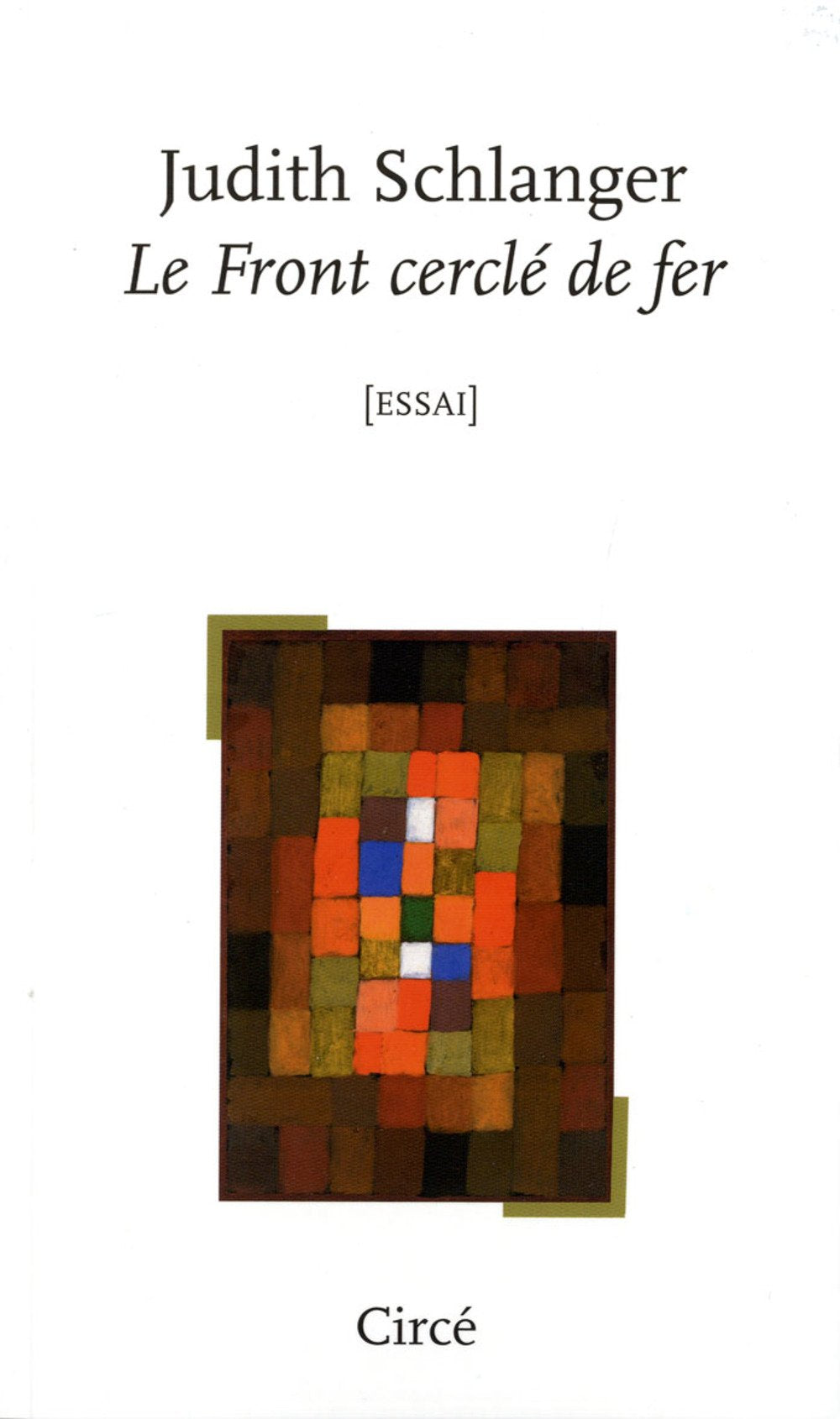 Le front cerclé de fer 9782842423940