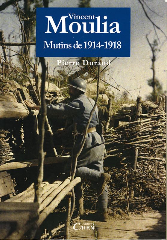 Vincent Moulia: Mutins de 1914-1918 9782350681207