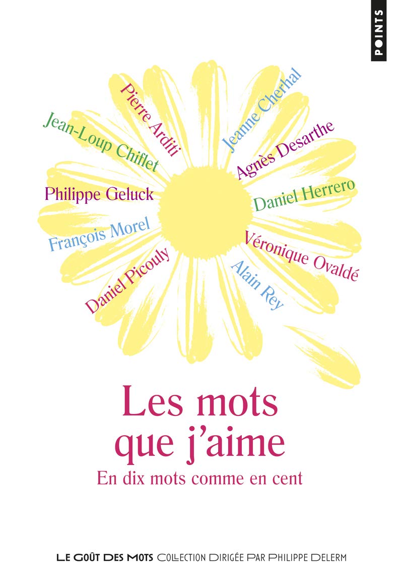 Les Mots que j'aime: En dix mots comme en cent 9782757860366
