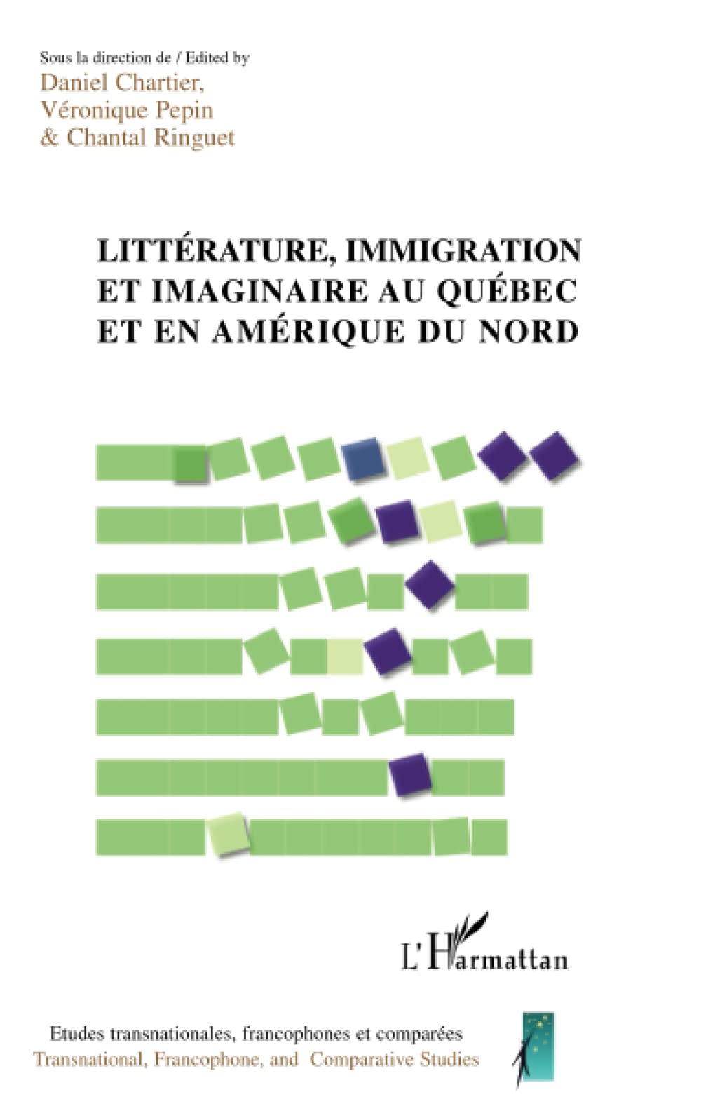 Littérature, immigration et imaginaire au Québec et en Amérique du Nord 9782296002647