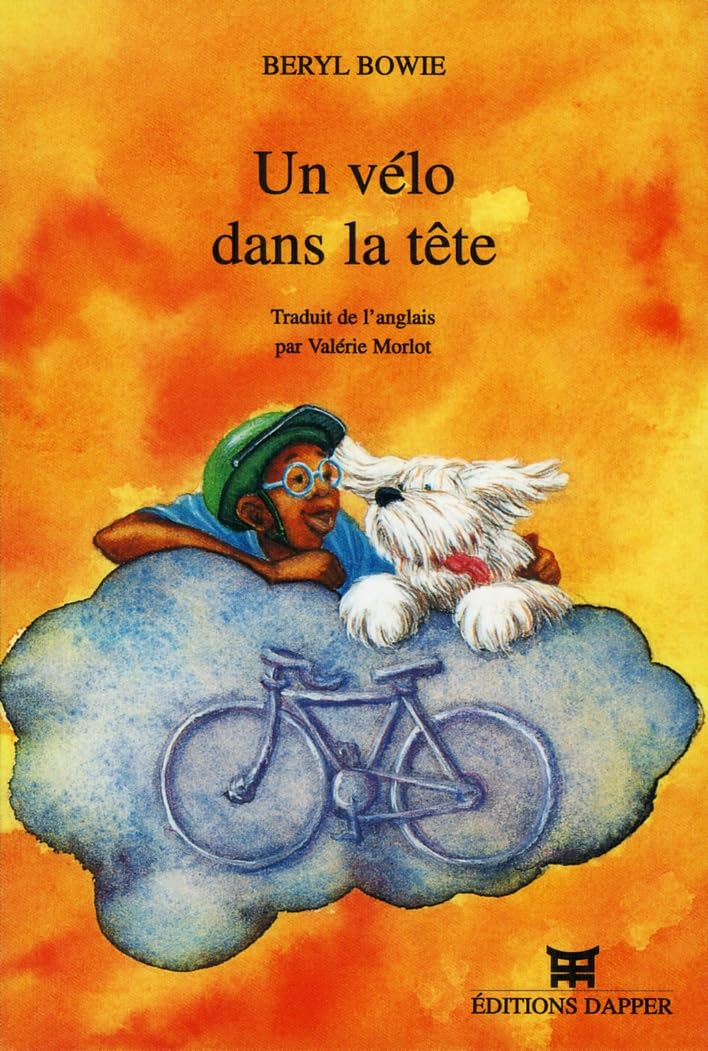 Un vélo dans la tête. Traduit de l'anglais par Valérie Morlot 9782906067424