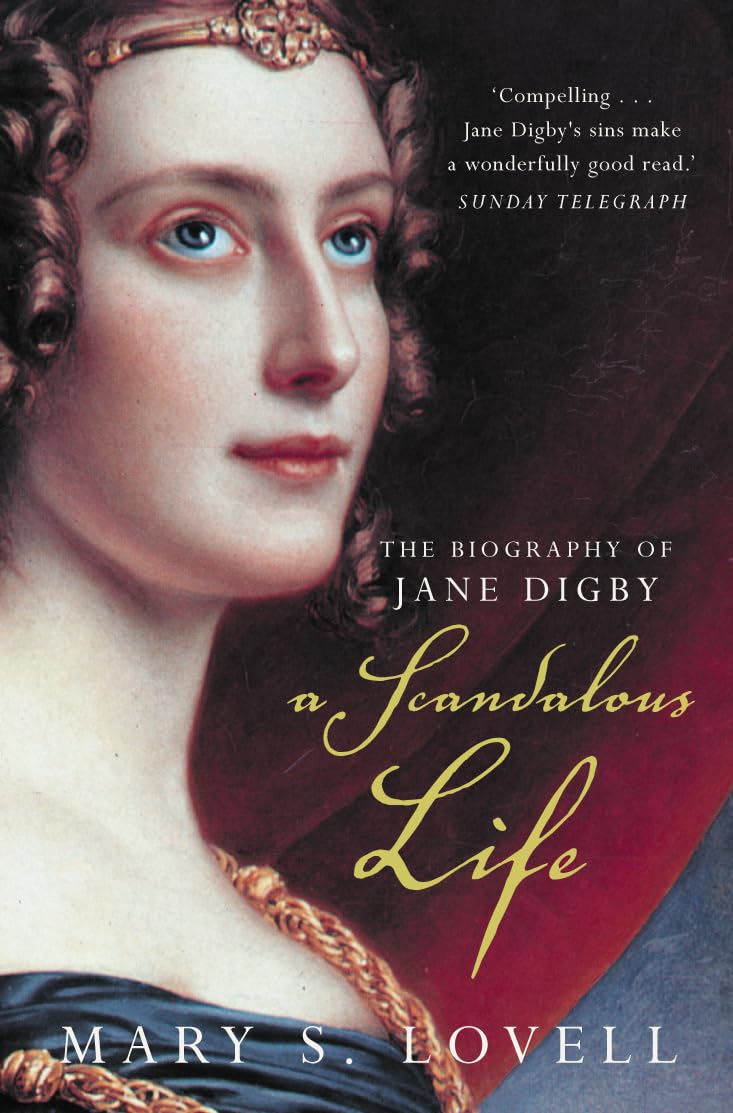 A Scandalous Life: The Biography of Jane Digby 9781857024692