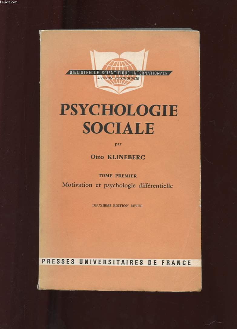 PSYCHOLOGIE SOCIALE. TOME PREMIER. MOTIVATION ET PSYCHOLOGIE DIFFERENTIELLE. 