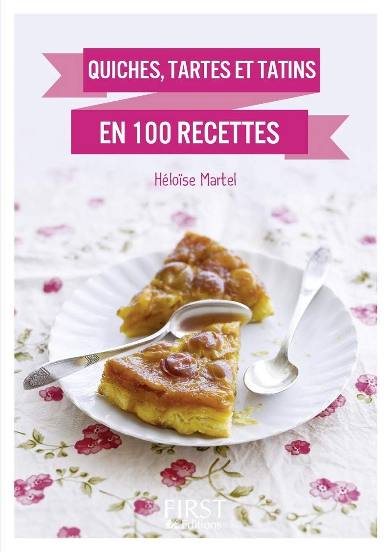 Le Petit Livre de - Quiches, tartes et tatins 9782876919457