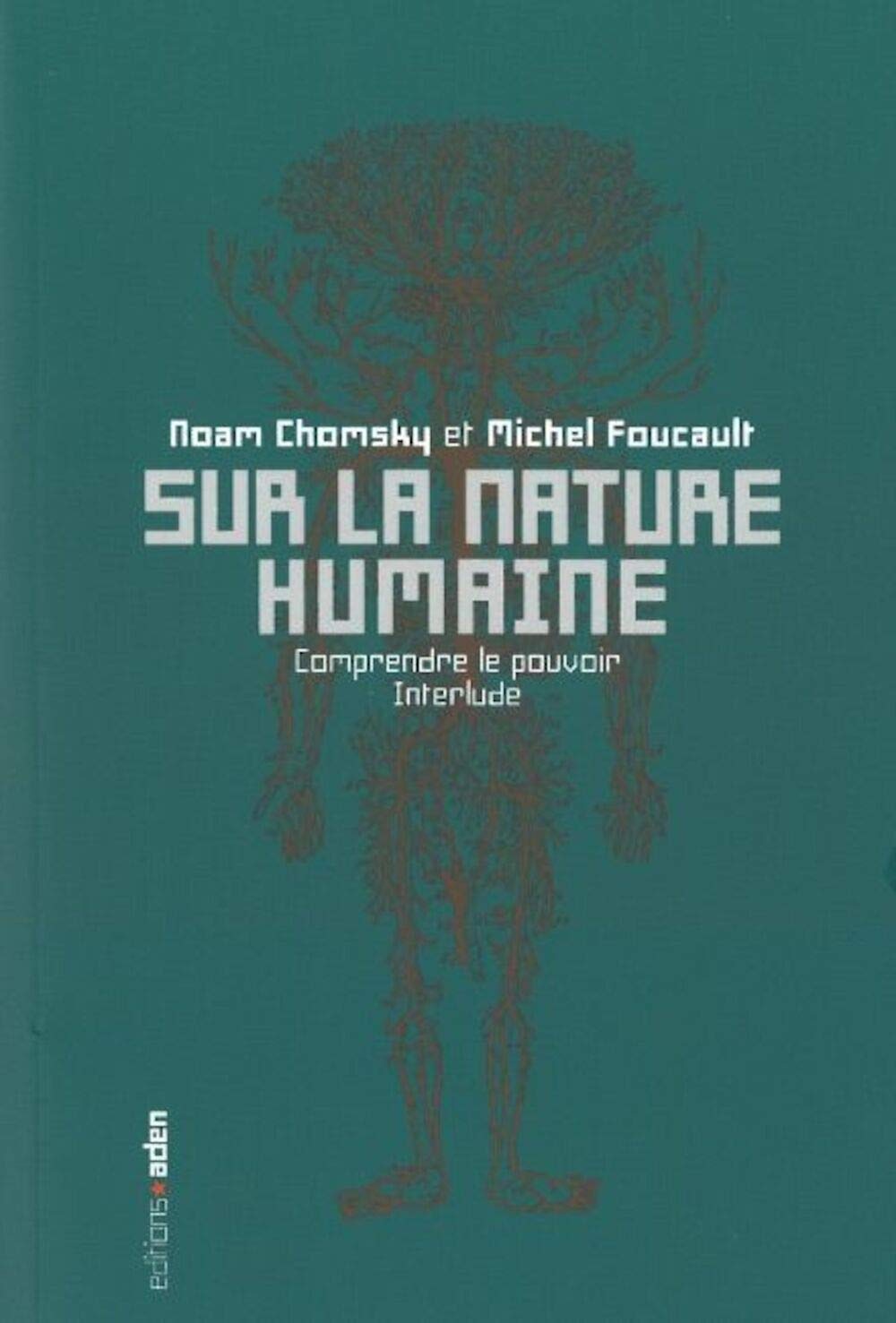 Sur la nature humaine: Comprendre le pouvoir Interlude 9782930402178