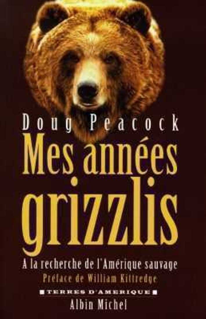 Mes années grizzlis 9782226095152