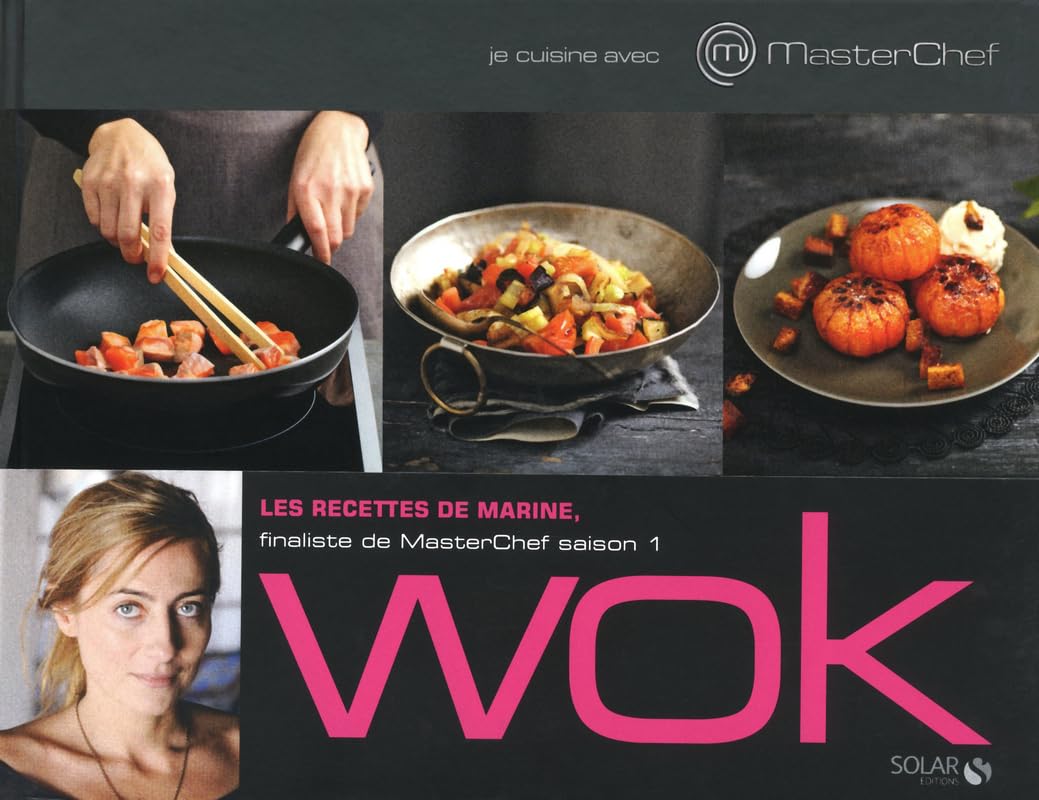 Je cuisine avec Masterchef wok 9782263053450