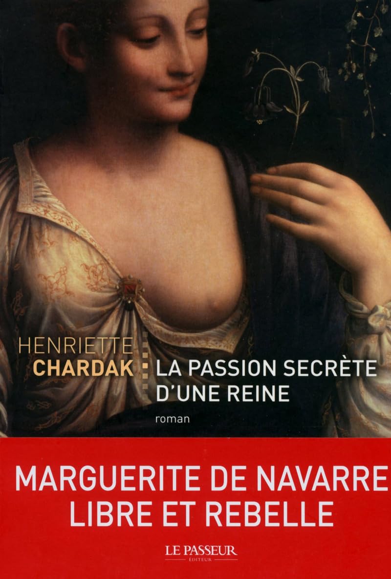 La passion secrète d'une reine 9782368900130