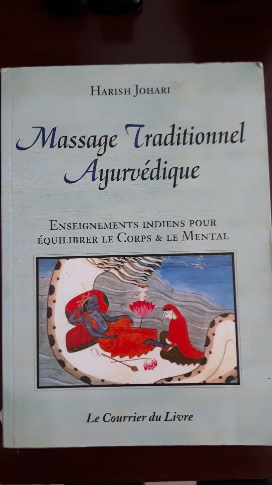 Massage traditionnel ayurvédique: Enseignements indiens pour équilibrer le corps et le mental 9782702903568