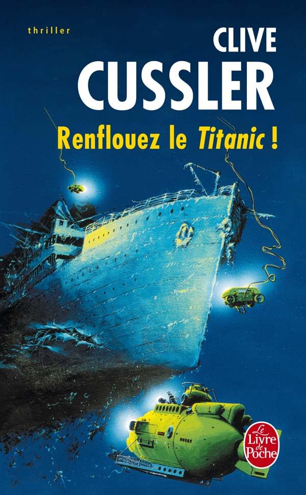 Renflouez le titanic 9782253172024