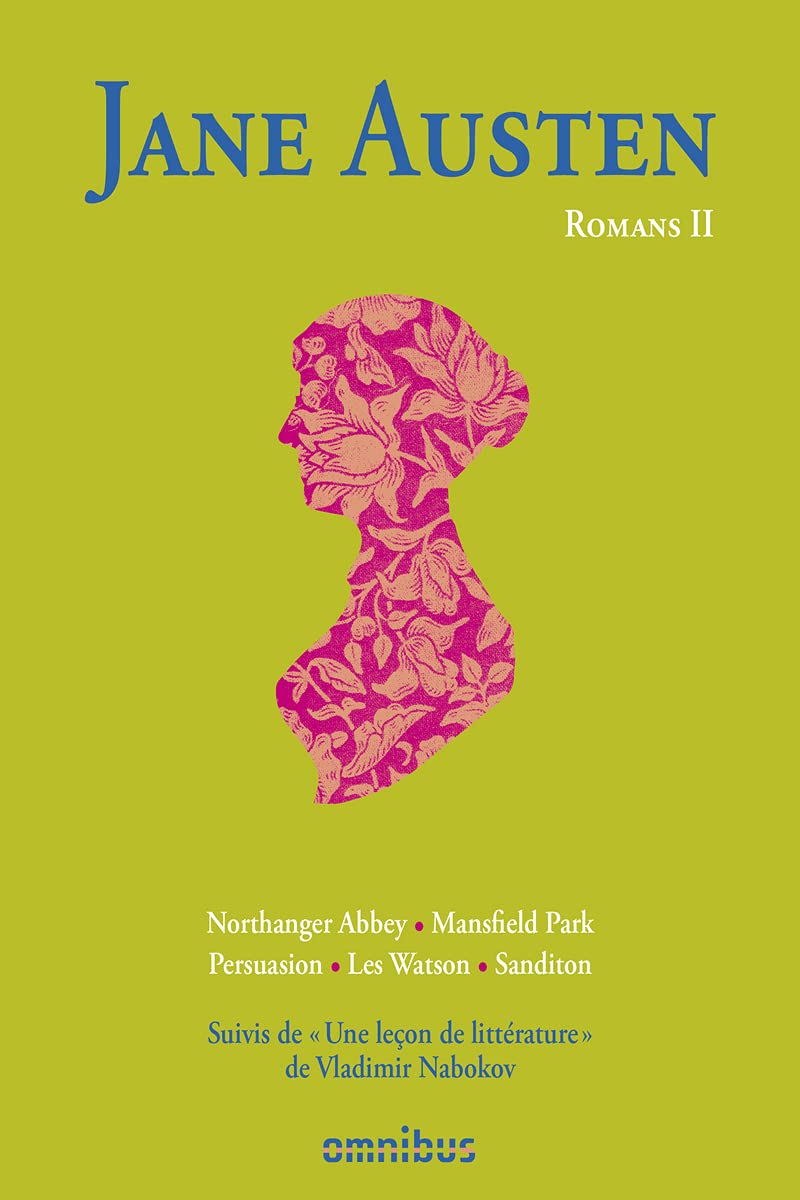 Jane Austen - Romans, tome 2 : Northanger Abbey - Mansfield Park - Persuasion - Les Watson - Sanditon 9782258045415