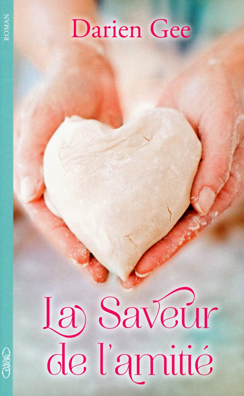 La saveur de l'amitié 9782749917450