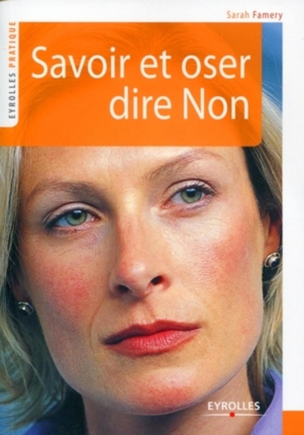 Savoir et oser dire non 9782212546545