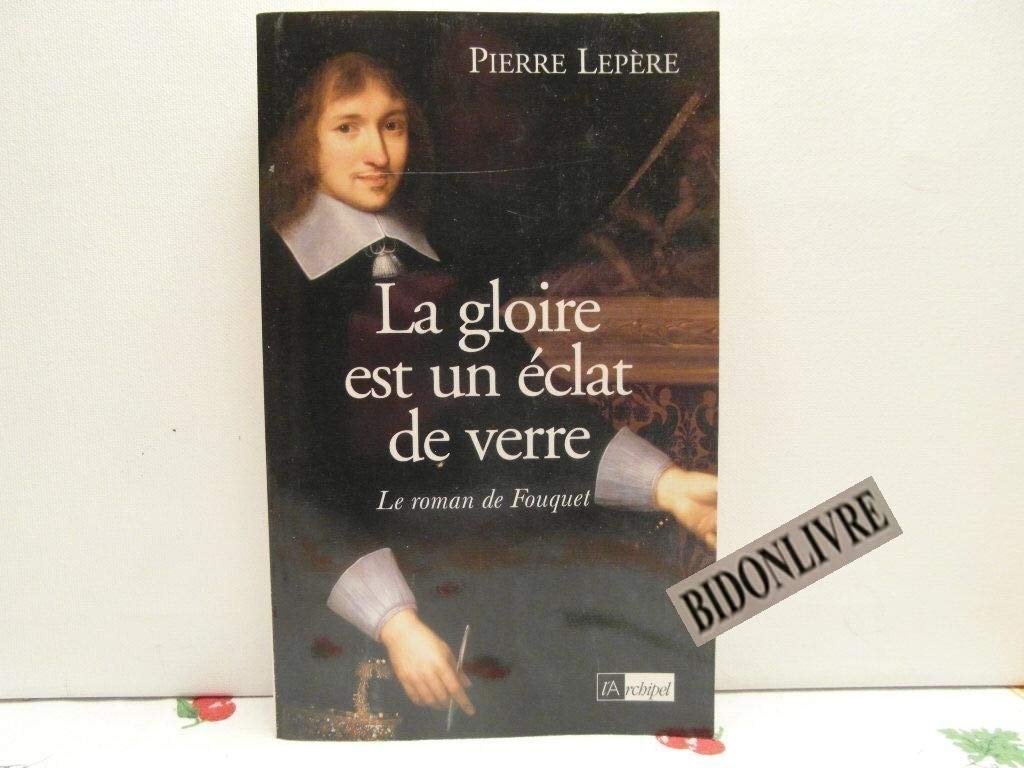 La Gloire est un éclat de verre 9782841873678