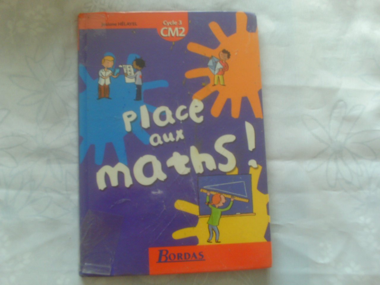 Place aux maths, CM2 : Livre de l'élève 9782047295496