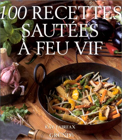 100 recettes sautées à feu vif 9782700053777