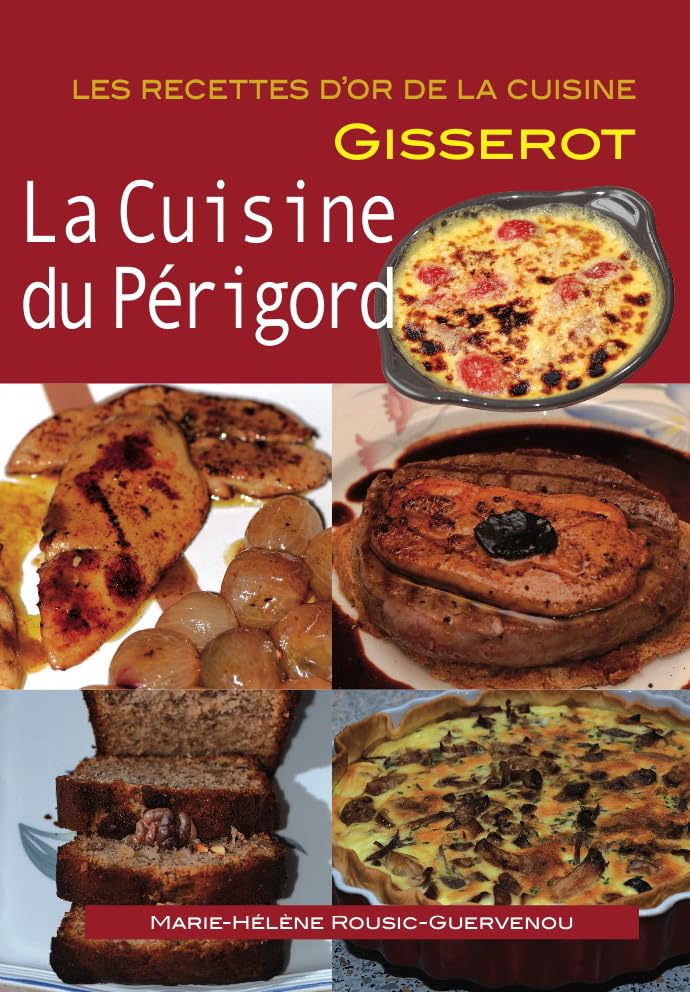 Cuisine du Perigord-RECETTES D'OR 9782755801903