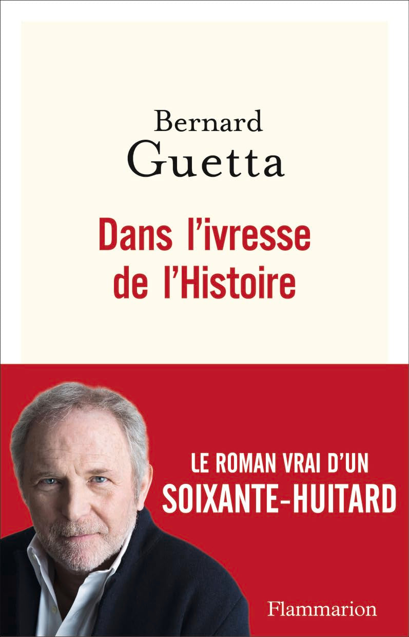 Dans l'ivresse de l'Histoire 9782081409040