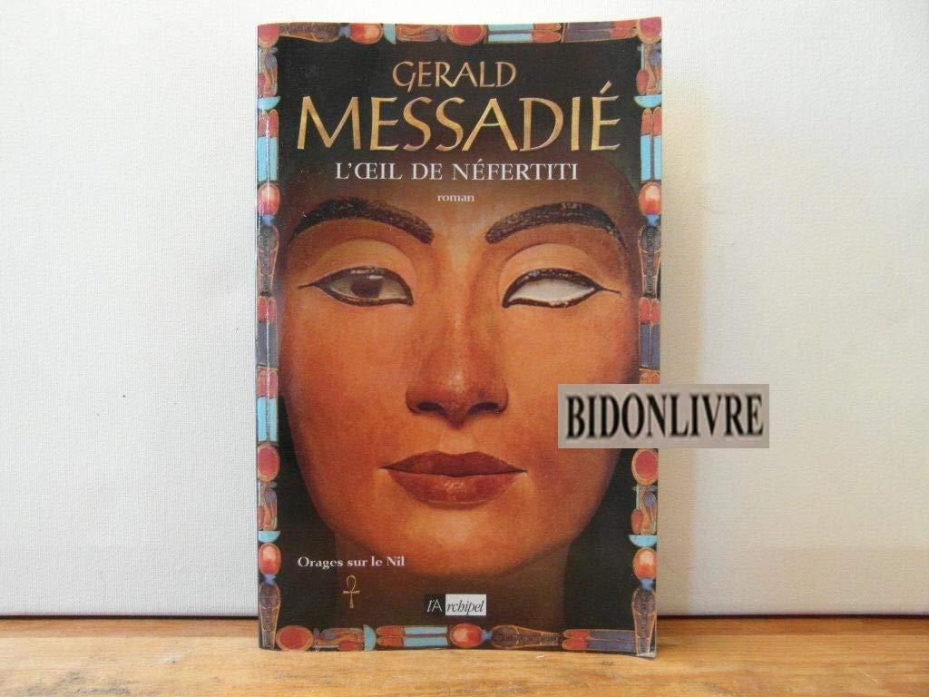 Orage sur le Nil, tome 1 : L'oeil de Nefertiti 9782841875566