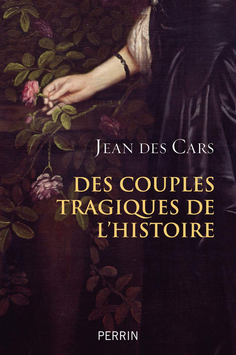 Des couples tragiques de l'Histoire 9782262087180