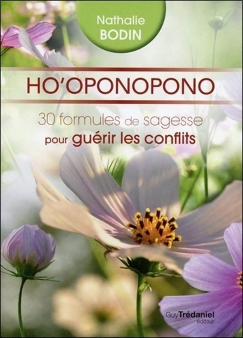Ho'oponopono, 30 formules de sagesse pour guérir les conflits 9782813206152